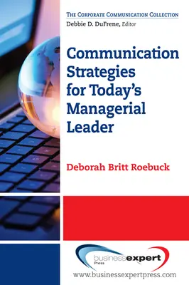 Stratégies de communication pour le dirigeant d'aujourd'hui - Communication Strategies for Today's Managerial Leader