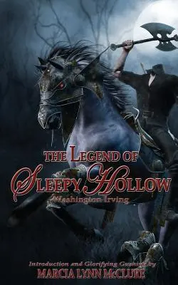 La légende de Sleepy Hollow : Introduction par Marcia Lynn McClure - The Legend of Sleepy Hollow: Introduction by Marcia Lynn McClure