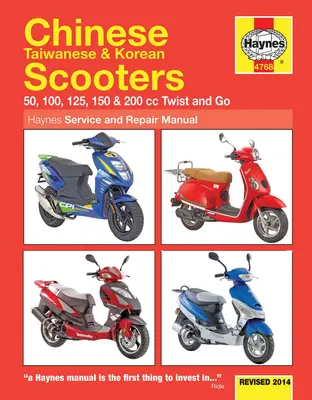 Scooters chinois, taïwanais et coréens Révisé en 2014 : 50, 100, 125, 150 et 200 CC Twist and Go - Chinese Taiwanese & Korean Scooters Revised 2014: 50, 100, 125, 150 & 200 CC Twist and Go