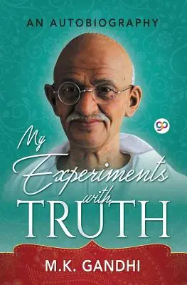 Mes expériences avec la vérité - My Experiments with Truth