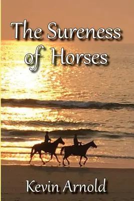 La sûreté des chevaux - The Sureness of Horses