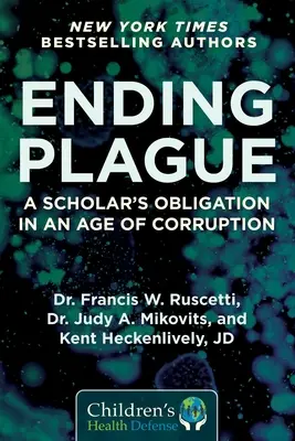 Mettre fin à la peste : L'obligation d'un érudit à l'ère de la corruption - Ending Plague: A Scholar's Obligation in an Age of Corruption