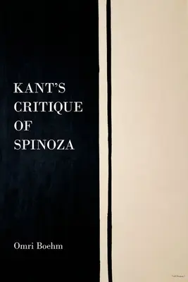La critique de Spinoza par Kant - Kant's Critique of Spinoza