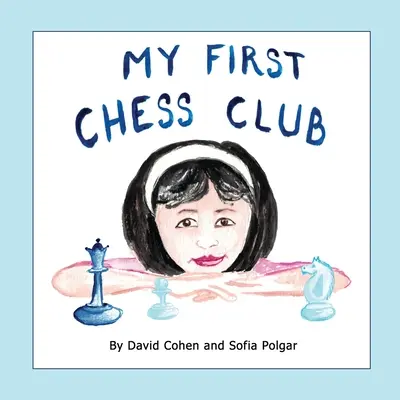 Mon premier club d'échecs - My First Chess Club