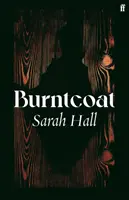 Burntcoat (Hall Sarah (Auteur)) - Burntcoat (Hall Sarah (Author))