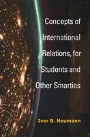 Concepts des relations internationales, pour les étudiants et autres petits malins - Concepts of International Relations, for Students and Other Smarties