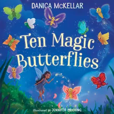 Dix papillons magiques - Ten Magic Butterflies