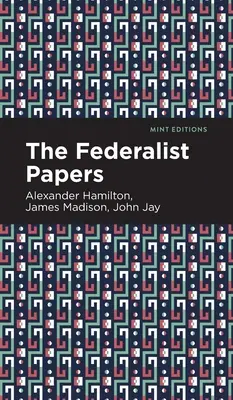 Le Fédéraliste - The Federalist Papers