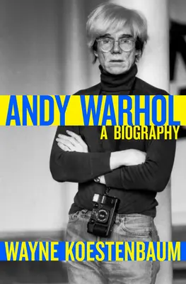 Andy Warhol : une biographie - Andy Warhol: A Biography