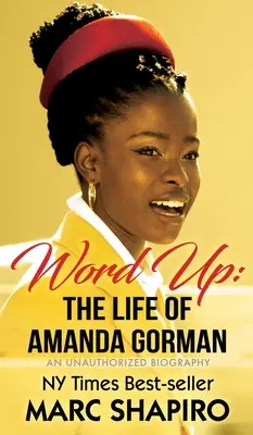 Word Up : La vie d'Amanda Gorman - Word Up: The Life of Amanda Gorman