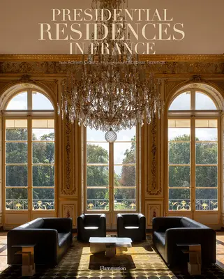 Résidences présidentielles en France - Presidential Residences in France