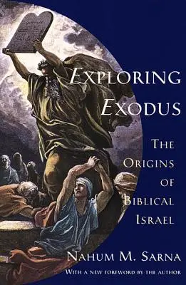 Explorer l'Exode : Les origines de l'Israël biblique - Exploring Exodus: The Origins of Biblical Israel