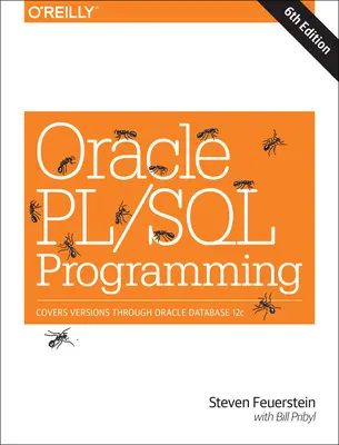 Oracle Pl/SQL Programming : Couvre les versions jusqu'à Oracle Database 12c - Oracle Pl/SQL Programming: Covers Versions Through Oracle Database 12c