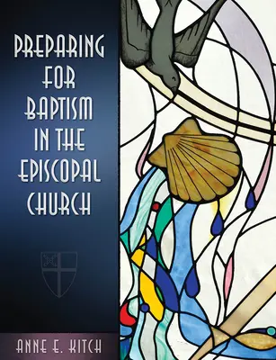 Préparation au baptême dans l'Église épiscopale - Preparing for Baptism in the Episcopal Church