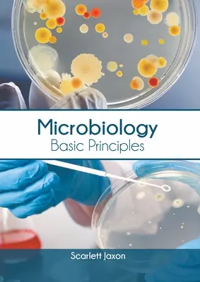 Microbiologie : Principes de base - Microbiology: Basic Principles