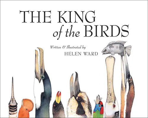 Le roi des oiseaux - The King of Birds