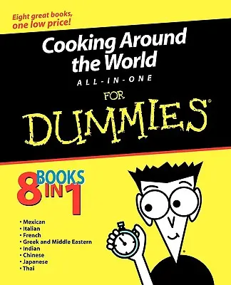 Cuisiner autour du monde Tout-en-Un pour les Nuls - Cooking Around the World All-In-One for Dummies
