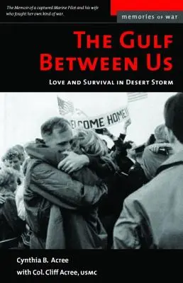Le Golfe entre nous : Amour et survie dans l'opération Tempête du désert - The Gulf Between Us: Love and Survival in Desert Storm