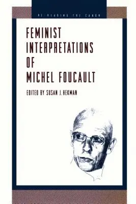 Interprétations féministes de Michel Foucault - Feminist Interpretations of Michel Foucault
