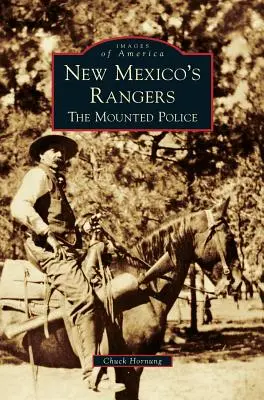 Les Rangers du Nouveau-Mexique : La police montée - New Mexico's Rangers: The Mounted Police
