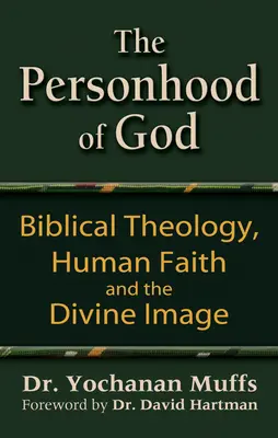 La personnalité de Dieu : Théologie biblique, foi humaine et image divine - Personhood of God: Biblical Theology, Human Faith and the Divine Image