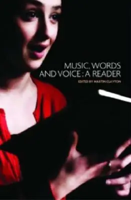 Musique, mots et voix : Un lecteur - Music, Words and Voice: A Reader