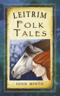 Contes populaires de Leitrim - Leitrim Folk Tales