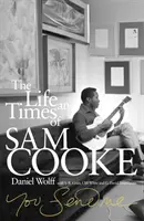 You Send Me - La vie et l'époque de Sam Cooke - You Send Me - The Life and Times of Sam Cooke