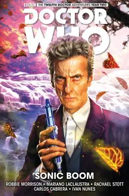Doctor Who : The Twelfth Doctor Vol. 6 : Les Anges pleureurs de Mons - Doctor Who: The Twelfth Doctor Vol. 6: Sonic Boom