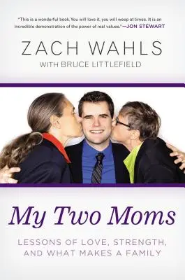 Mes deux mamans : leçons d'amour, de force et de ce qui fait une famille - My Two Moms: Lessons of Love, Strength, and What Makes a Family