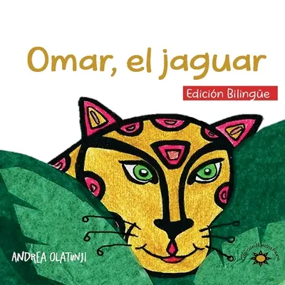 Omar, al jaguar : (Édition bilingue) - Omar, al jaguar: (Bilingual Edition)