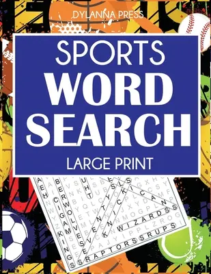 Sports Word Search : 101 puzzles en gros caractères sur le football, le basket-ball, le base-ball, le hockey, le tennis, le golf, etc. - Sports Word Search: 101 Large Print Puzzles Featuring Football, Basketball, Baseball, Hockey, Tennis, Golf, and More