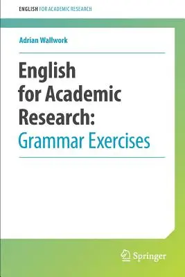 Anglais pour la recherche académique : Exercices de grammaire - English for Academic Research: Grammar Exercises