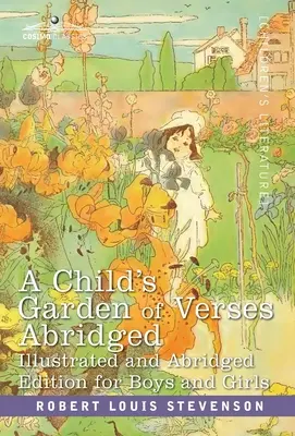 Le jardin des vers de l'enfant : Édition abrégée pour garçons et filles - A Child's Garden of Verses: Abridged Edition for Boys and Girls