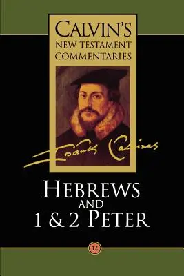 Hébreux, 1 et 2 Pierre - Hebrews, 1 & 2 Peter