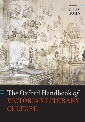 Le manuel d'Oxford sur la culture littéraire victorienne - The Oxford Handbook of Victorian Literary Culture
