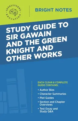 Guide d'étude de Sir Gawain et le chevalier vert et autres œuvres - Study Guide to Sir Gawain and the Green Knight and Other Works