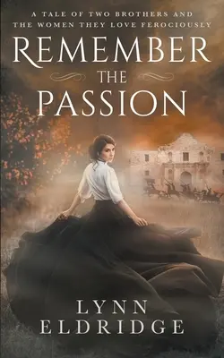 Se souvenir de la passion : un roman d'amour occidental - Remember the Passion: a Western Romance Novel