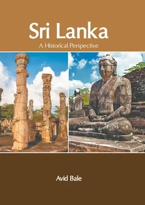 Le Sri Lanka : Une perspective historique - Sri Lanka: A Historical Perspective
