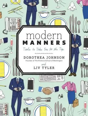 Modern Manners : Des outils pour atteindre le sommet - Modern Manners: Tools to Take You to the Top