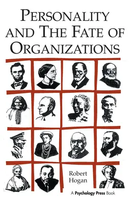 La personnalité et le destin des organisations - Personality and the Fate of Organizations