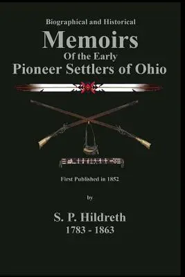 Mémoires des premiers pionniers de l'Ohio : C. Stephen Badgley - Memoirs of the Early Pioneer Settlers of Ohio: C. Stephen Badgley