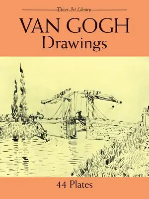 Dessins de Van Gogh : 44 planches - Van Gogh Drawings: 44 Plates