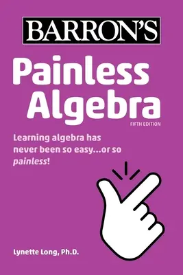 L'algèbre sans douleur - Painless Algebra