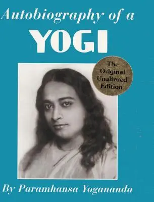 Autobiographie d'un Yogi - Autobiography of a Yogi