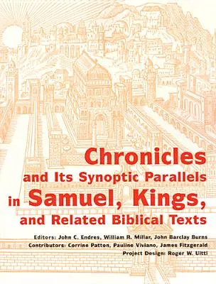 Chroniques et ses parallèles synoptiques dans Samuel, Rois et autres textes bibliques apparentés - Chronicles and Its Synoptic Parallels in Samuel, Kings, and Related Biblical Texts