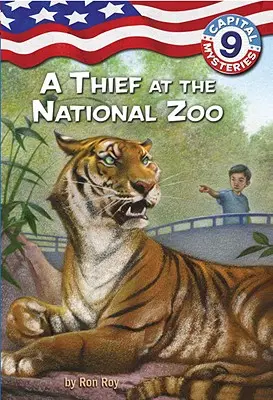 Mystères de la capitale no 9 : Un voleur au zoo national - Capital Mysteries #9: A Thief at the National Zoo