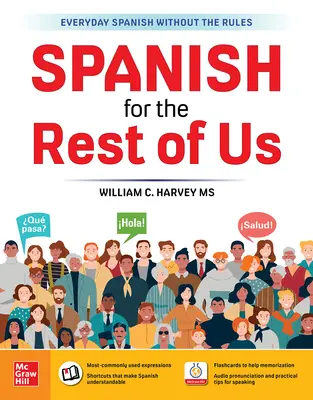 L'espagnol pour le reste d'entre nous - Spanish for the Rest of Us