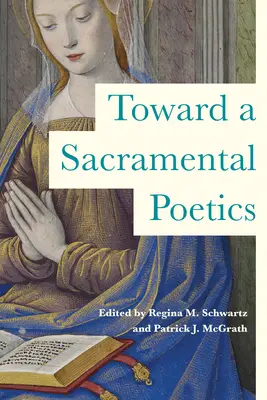 Vers une poétique sacramentelle - Toward a Sacramental Poetics
