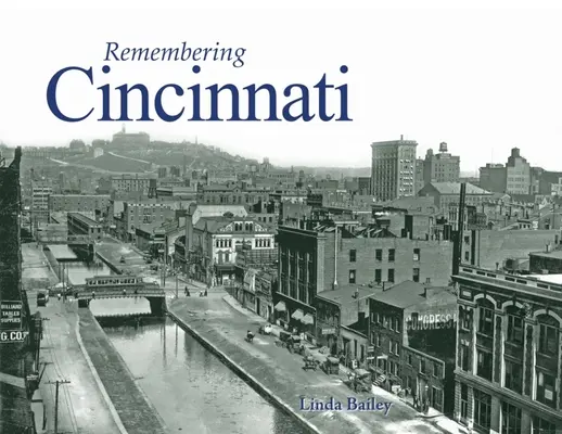 Se souvenir de Cincinnati - Remembering Cincinnati